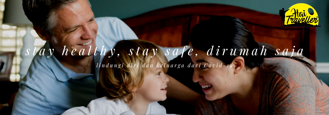 Stay Healthy, Stay Safe, Dirumah Saja